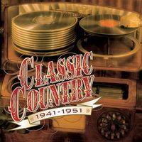 Various Artists - Time Life Classic Country 1941-1951, Vol. 1